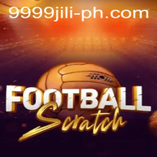 Discover the Excitement of FootballScratch with 9999 Jili