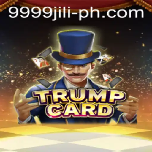 Exploring the Intricate World of TrumpCard and 9999 Jili