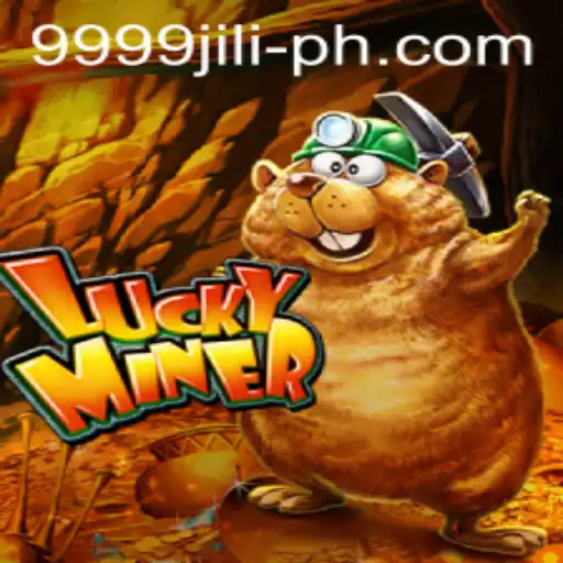 Discover the Thrills of LuckyMiner: A Dive into the World of 9999 Jili