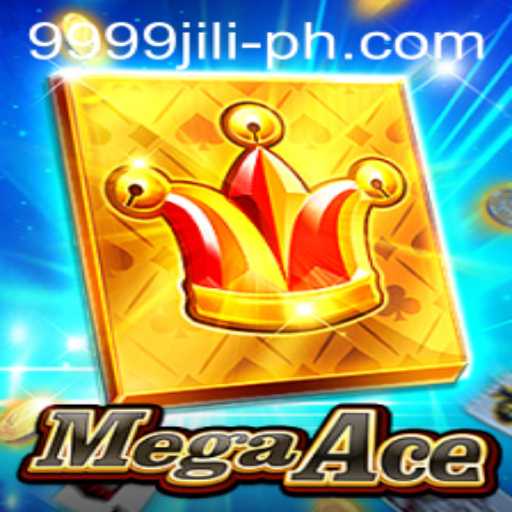 Exploring MegaAce: The Thrilling World of 9999 Jili