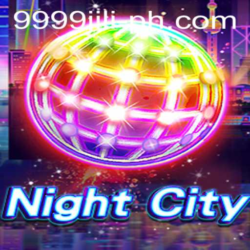 Exploring the Thrills of NightCity: An Immersive Experience with '9999 Jili'