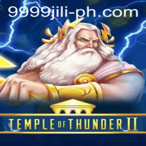 Temple of Thunder II: Explore the Electrifying Adventure with 9999 Jili